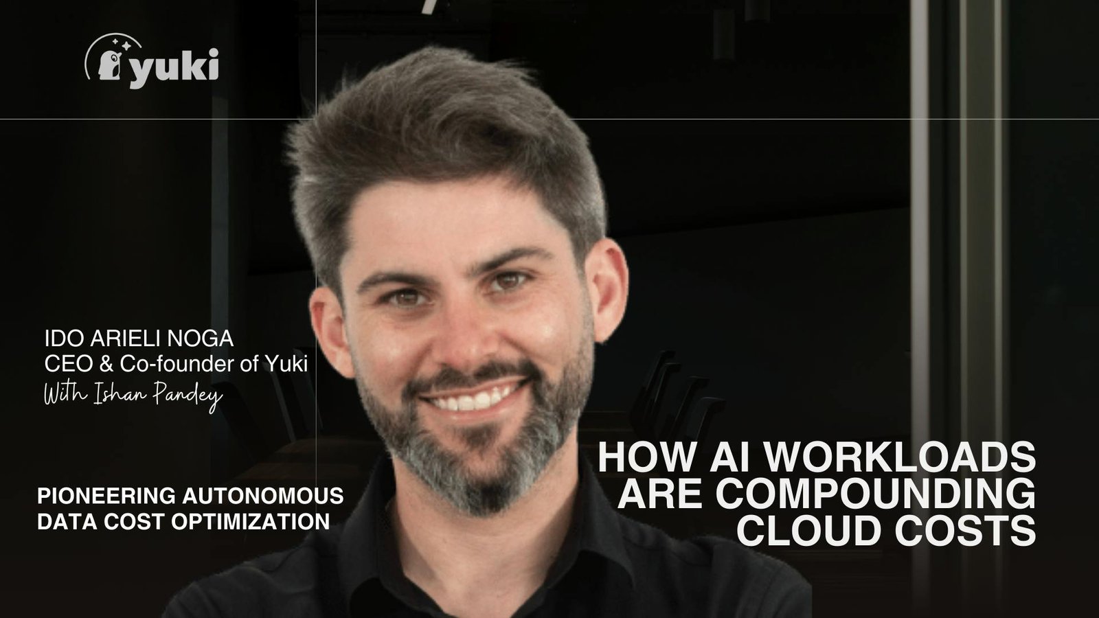 Yuki CEO on Data Cost Optimization: Why Your Snowflake and BigQuery Bill Is 40% & Rising Due to AI