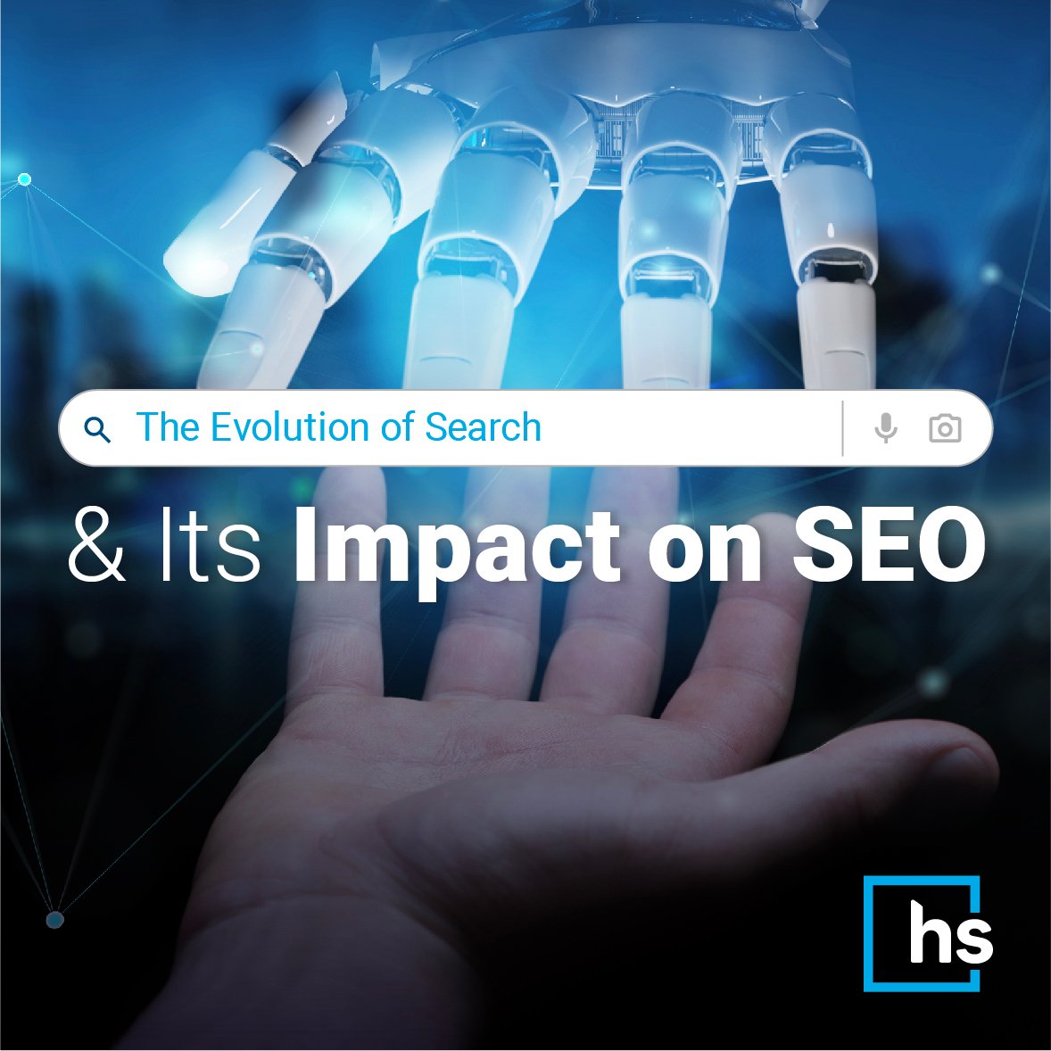 The Evolution of Search & Its Impact on SEO